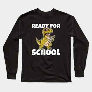 Ready For School T-Rex Long Sleeve T-Shirt